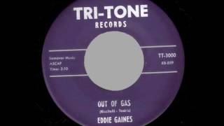 [Teener] Eddie Gaines - Out Of Gas / I Never Had It So Good (Tri-Tone 3000/3001) 1960
