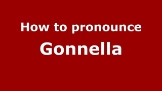 How to pronounce Gonnella
