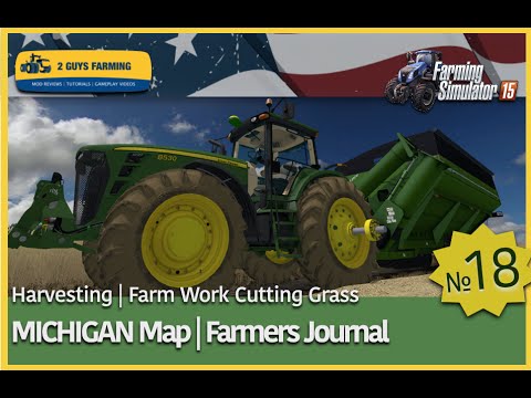 MICHIGAN  | Farming Journal | Entry # 18 | Farming Simulator 2015
