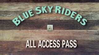 Blue Sky Riders All Access Pass