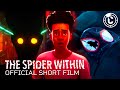 THE SPIDER WITHIN: A SPIDER-VERSE STORY | Official Short Film (Full) | CineClips