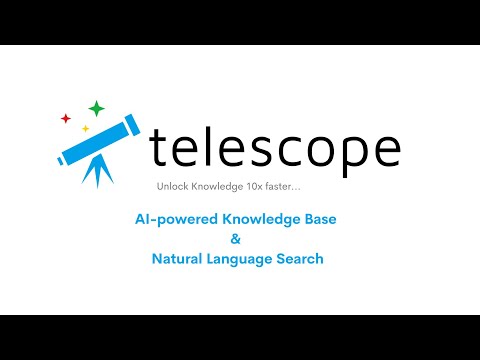 Telescope: AI-powered Knowledge Base & Natural Language Search (now available as a Chrome Extension)
