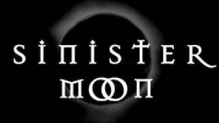Sinister Moon- Sinister Moon