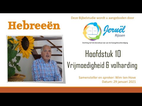 Hebreeën 10 - Vrijmoedigheid & volharding