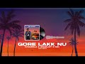 GORA LAKK NU X CHAMKILA X AMRJOT KAUR X RIKI MUSIX