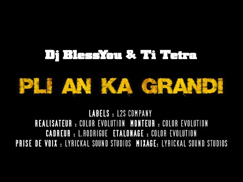 Dj BlessYou & Ti Tetra - Pli an ka grandi