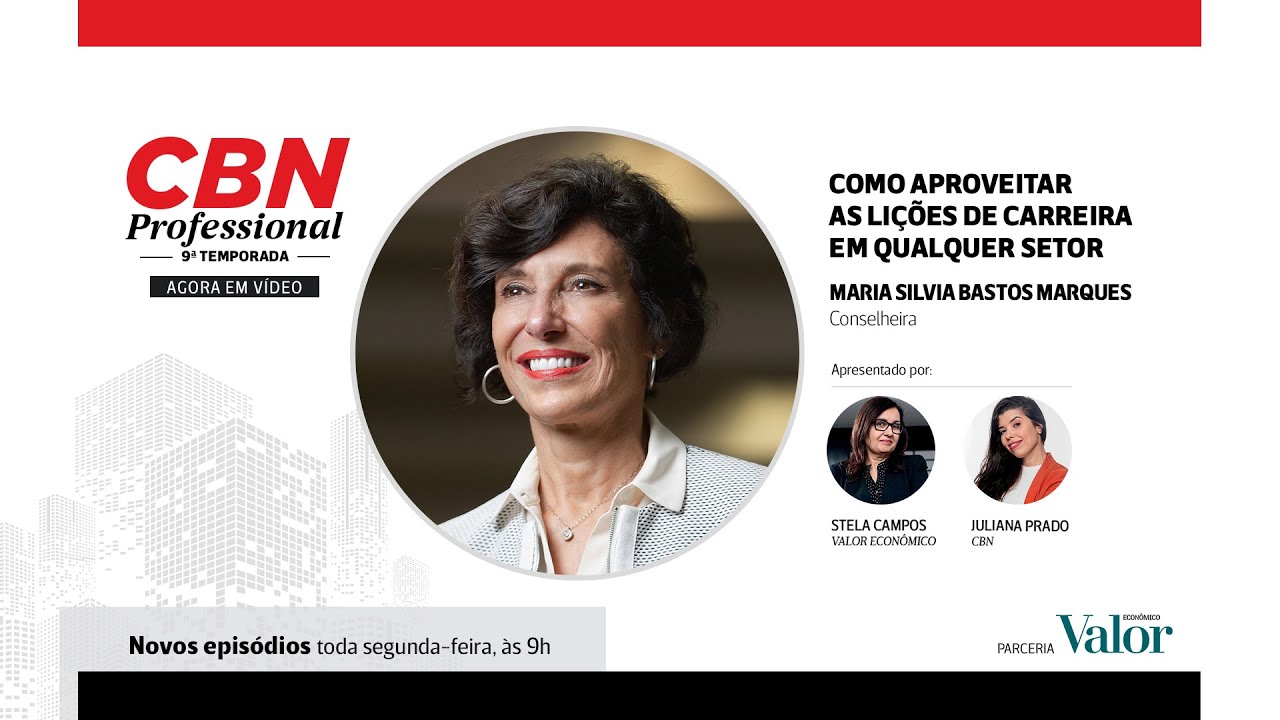 CBN Professional: Maria Silvia Bastos, conselheira