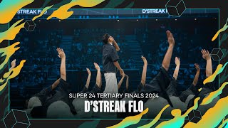 D'Streak Flo | Super 24 2024 Tertiary Category Finals Singapore