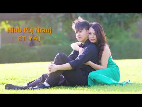 ET Yaj - Hlub Poj Nrauj