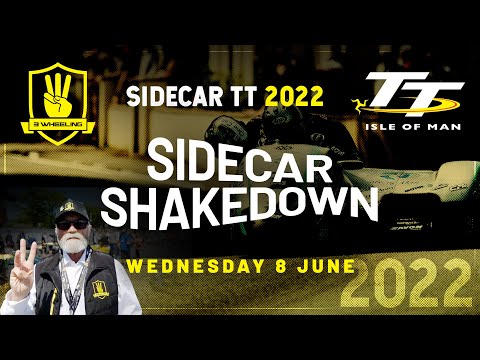 3 Wheeling TT 2022 - Sidecar Shakedown - Wednesday 8 June