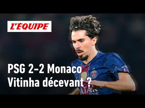 PSG 2-2 Monaco: Vitinha struggling, should we be worried?