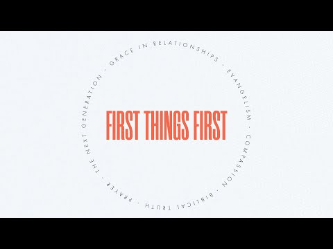 First Things First – The Next Generation