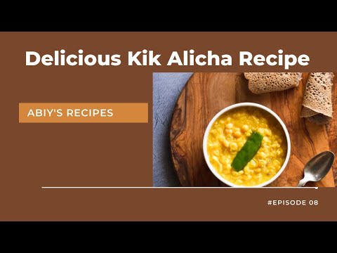 HOW to make KIK ALICHA | ETHIOPIAN Yellow Split Peas | Abiy's Recipes Ep. 8 | KIK ALICHA Easy Recipe