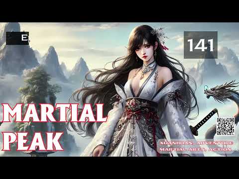 Martial Peak   Episode 141 Audio   Phoenix Knights