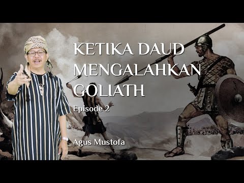 Jejak Langkah eps. 2 - KETIKA DAUD MENGALAHKAN GOLIATH