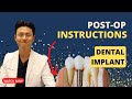 IMPLANT POST OP INSTRUCTIONS | Must Watch After Dental Implant!