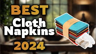 Top Best Cloth Napkins in 2024 & Buying Guide - Must Watch B