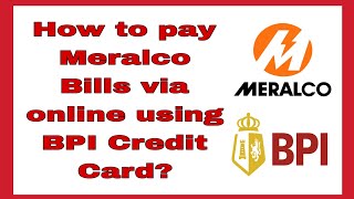 How to pay Meralco Bills via online using BPI Credit Card?