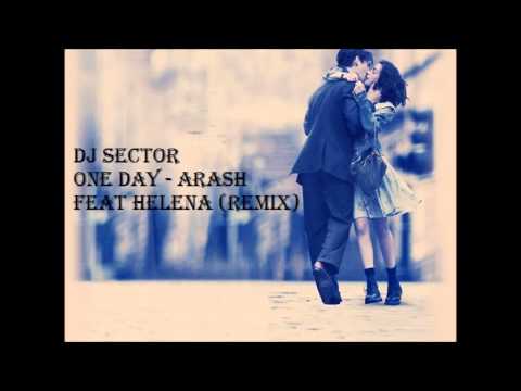 One Day Arash feat Helena (DJ Sector) For Tinka