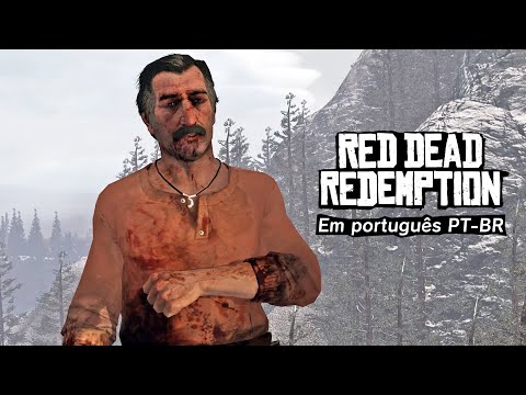 RED DEAD REDEMPTION 1 em PT-BR - #18: Ele tinha um plano...