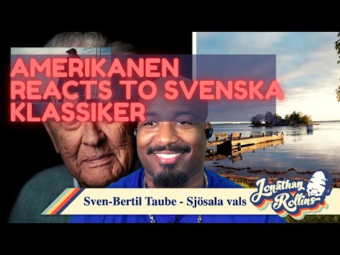 Amerikanen Reacts to Svenska Klassiker: Sven Bertil Taube - Sjösala vals