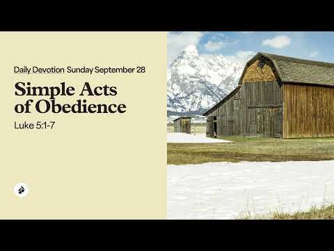 Simple Acts of Obedience – Daily Devotional