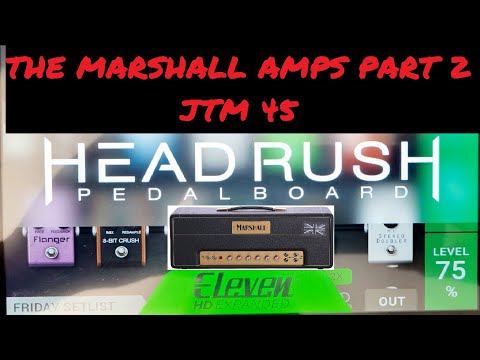 Headrush Marshall Amps Part 2 - JTM45
