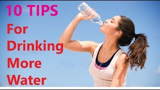 10 Tips for drinking more water per day