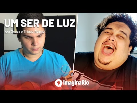 Um ser de luz (João  Nogueira) | Thiago Acácio e Igor Souza