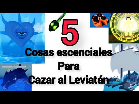 5 cosas escenciales para cazar al Leviatán en blox fruits 2024!!