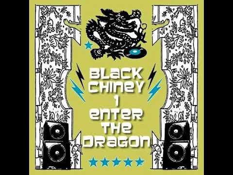 Black Chiney 1 - Enter The Dragon