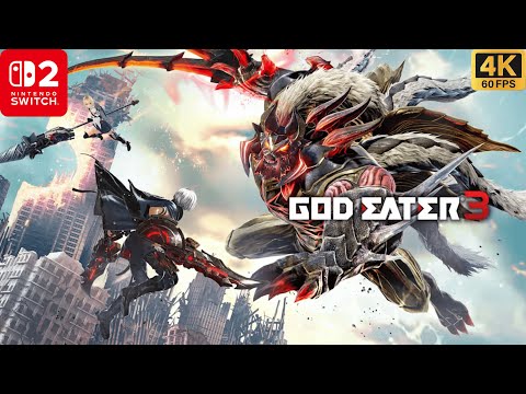 God Eater 3 Gameplay on Nintendo Switch 2 - 4K Walkthrough (No Commentary)