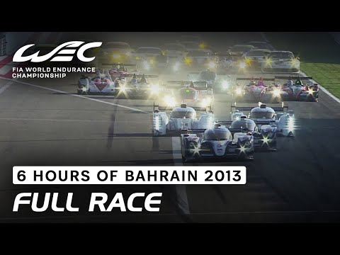 FULL RACE | 2013 6 Hours of Bahrain | FIA WEC