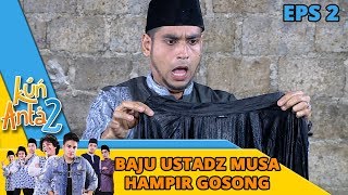 Download lagu NGAKAK! Baju Ustadz Musa Mau Dilempar ke Kebakaran! - Kun Anta 2 Eps 2 mp3
