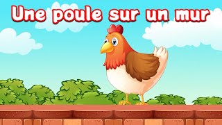 Une Poule Sur Un Mur - Comptine pour enfant et bébé avec paroles