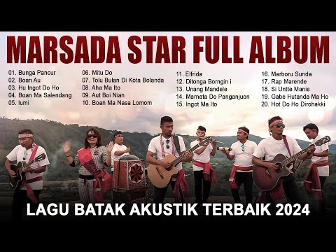 Marsada Star Full Album Terbaik 2024 || Lagu Batak Akustik Enak Didengar Terpopuler Sepanjang Masa