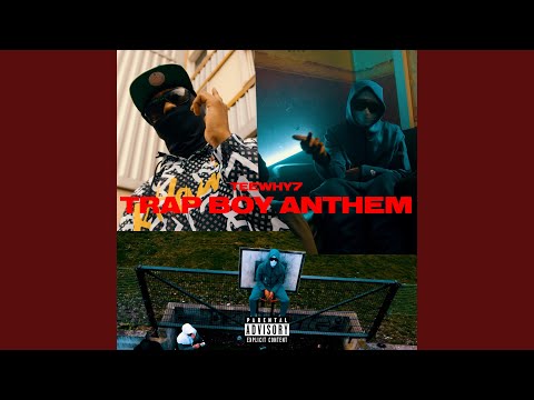 Trap Boy Anthem