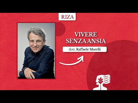 VIDEO Vivere senza ansia