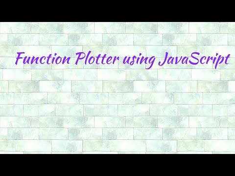Javascript Project Function Plotter Javascript Tutorial Basics