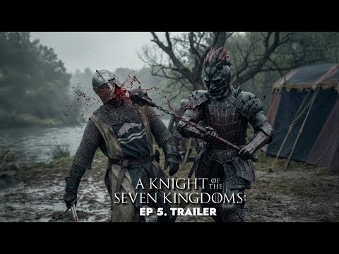 A Knight of the Seven Kingdoms: Ep. 5 - NEW TRAILER 'In the Name of the Mother"
