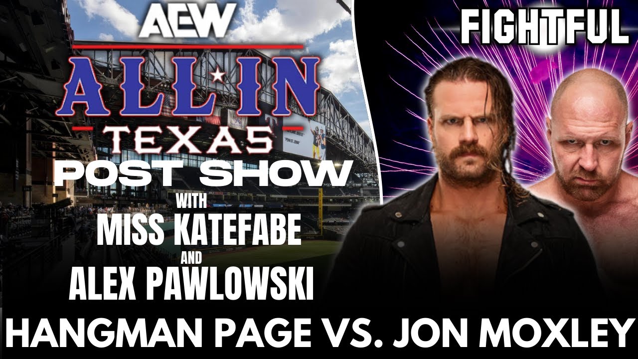 Hangman Page VS Moxley, Mercedes Mone vs Toni Storm At AEW ALL IN 7/12/2025 Show Review & Highlights