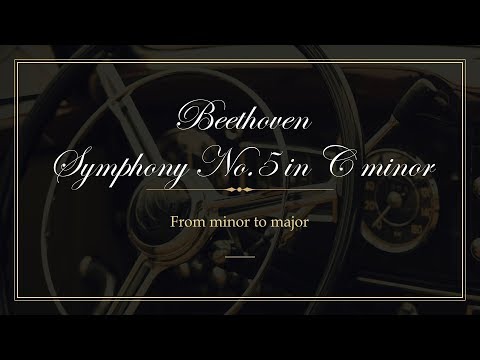 Beethoven’s Fifth Symphony – From Minor to Major