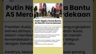 Putin Sebut Rusia Bantu AS dalam Meraih Kemerdekaan saat Telepon dengan Trump: Pasok Senjata & Uang