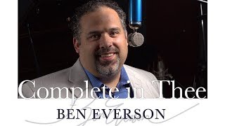 Complete in Thee | Ben Everson A Cappella (Original)