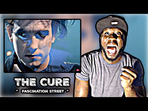 OH MY LORD!.. FIRST TIME HEARING! The Cure - Fascination Street | REACTION