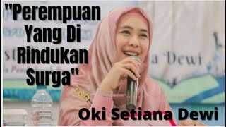 Download lagu Perempuan Yang Dirindukan Surga... Oki Setiana Dewi mp3