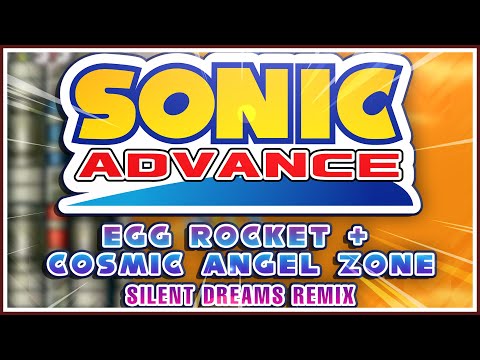 Sonic Advance - Egg Rocket + Cosmic Angel Zone | Silent Dreams Remix