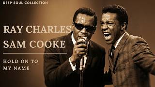 60's Soul Classic (1963) - Hold On To My Name - Sam Cooke &amp; Ray Charles Inspired