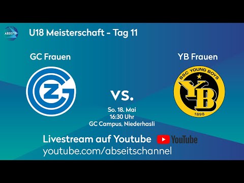 GC Frauen vs. YB Frauen | U18 Meisterschaft - Tag 11 | 18.05.2025