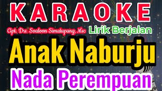 Download lagu Anak Naburju Karaoke || Karaoke Anak Naburju - Cipt. Drs. Soaloon Simatupang, Msc mp3 Download lagu Anak Naburju Karaoke || Karaoke Anak Naburju - Cipt. Drs. Soaloon Simatupang, Msc mp3